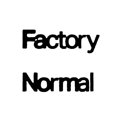 Factory Normal